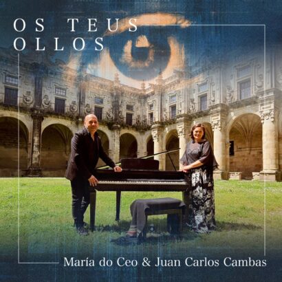 os-teus-ollos-feat-maria-do-ceo